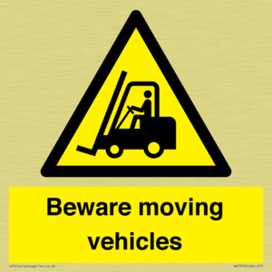 Beware moving vehicles with Warning forklift symbol